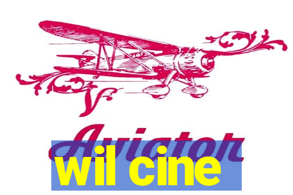 wil cine